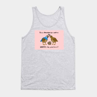 I'm So Thankful for Such a Quail-ity Partner (Valentine's) Tank Top